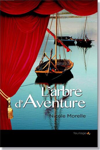 Couverture du livre « L'arbre d'aventure » de Nicole Morelle aux éditions Feuillage