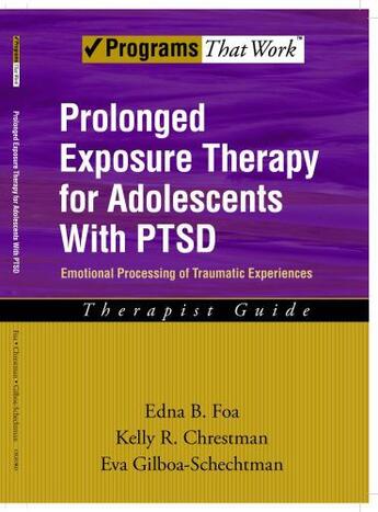 Couverture du livre « Prolonged Exposure Therapy for Adolescents with PTSD Emotional Process » de Gilboa-Schechtman Eva aux éditions Oxford University Press Usa