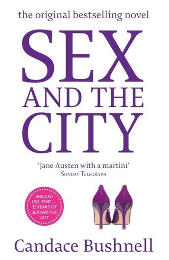 Couverture du livre « SEX AND THE CITY - FILM TIE IN » de Candace Bushnell aux éditions Abacus