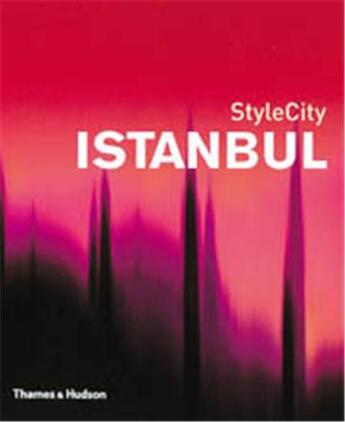 Couverture du livre « Stylecity istanbul » de Kurklu Damla aux éditions Thames & Hudson