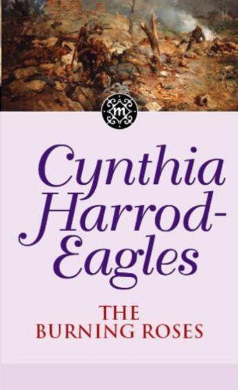 Couverture du livre « Dynasty 29: The Burning Roses » de Harrod-Eagles Cynthia aux éditions Little Brown Book Group Digital