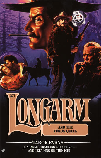 Couverture du livre « Longarm #277: Longarm and the Yukon Queen » de Evans Tabor aux éditions Penguin Group Us