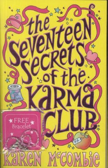 Couverture du livre « THE SEVENTEEN SECRETS OF THE KARMA CLUB » de Karen Mccombie aux éditions Scholastic