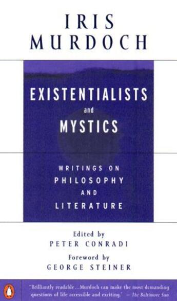 Couverture du livre « Existentialists and Mystics » de Iris Murdoch aux éditions Penguin Group Us