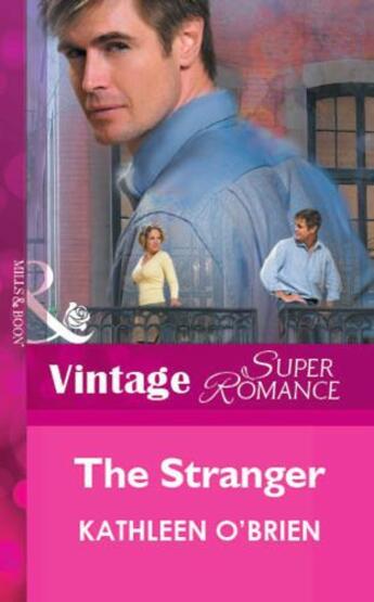 Couverture du livre « The Stranger (Mills & Boon Vintage Superromance) » de Kathleen O'Brien aux éditions Mills & Boon Series