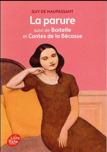 Couverture du livre « La parure ; Boitelle ; contes de la bécasse » de Guy de Maupassant aux éditions Le Livre De Poche Jeunesse