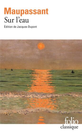 Couverture du livre « Sur l'eau » de Guy de Maupassant aux éditions Folio