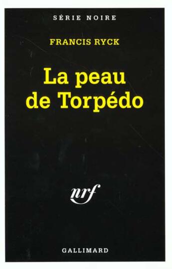 Couverture du livre « La peau de Torpédo » de Francis Ryck aux éditions Gallimard