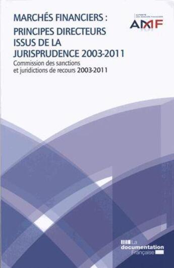 Couverture du livre « Recueil des décisions de la Commission des sanctions de l'AMF 2011 » de  aux éditions Documentation Francaise