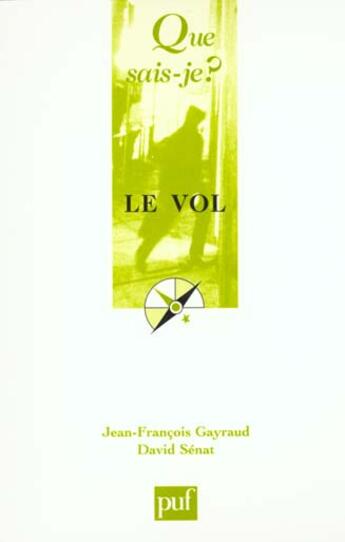 Couverture du livre « Le vol qsj 3587 » de Senat/Gayraud D/J.F aux éditions Que Sais-je ?