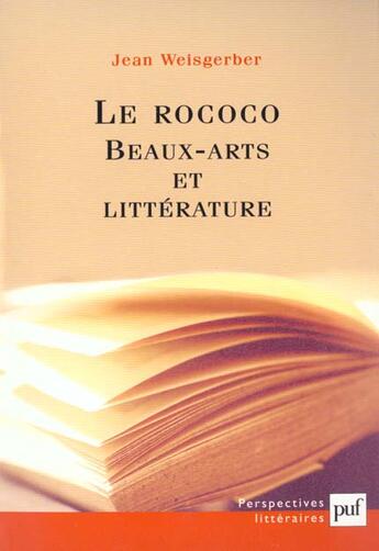 Couverture du livre « Le rococo. beaux-arts et litterature » de Jean Weisgerber aux éditions Puf