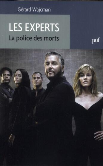 Couverture du livre « Les experts ; la police des morts » de Gerard Wajcman aux éditions Puf