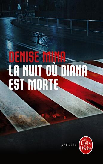 Couverture du livre « La nuit où diana est morte » de Denise Mina aux éditions Le Livre De Poche