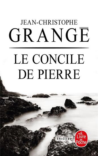 Couverture du livre « Le concile de pierre » de Jean-Christophe Grange aux éditions Le Livre De Poche