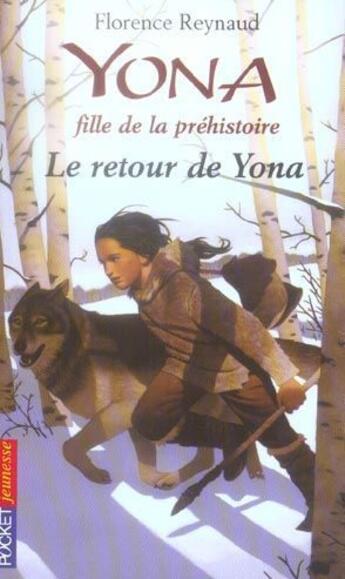 Couverture du livre « Yona fille de la préhistoire tome 4 » de Florence Reynaud aux éditions 12-21