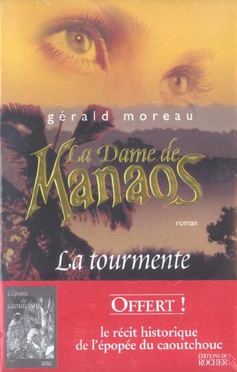 Couverture du livre « La Dame de Manaos, Tome 1 : La tourmente » de Gérald Moreau aux éditions Rocher