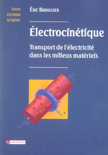 Couverture du livre « Electrocinetique. transport de l'electricite dans... » de  aux éditions Cnrs