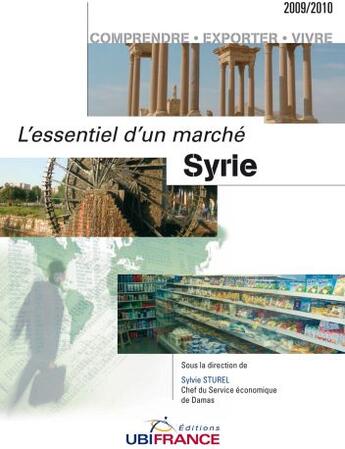 Couverture du livre « Syrie, l'essentiel d'un marché (2e édition) » de Mission Economique D aux éditions Ubifrance