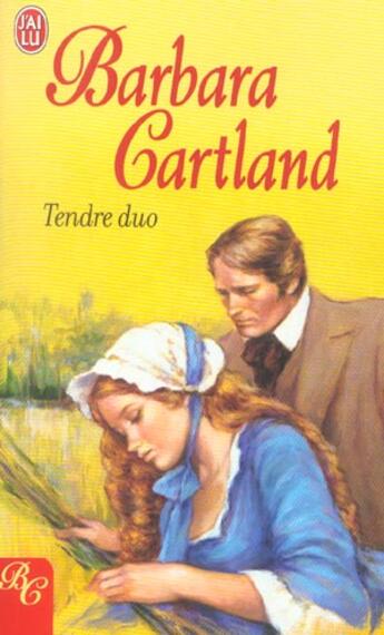 Couverture du livre « Tendre duo » de Barbara Cartland aux éditions J'ai Lu