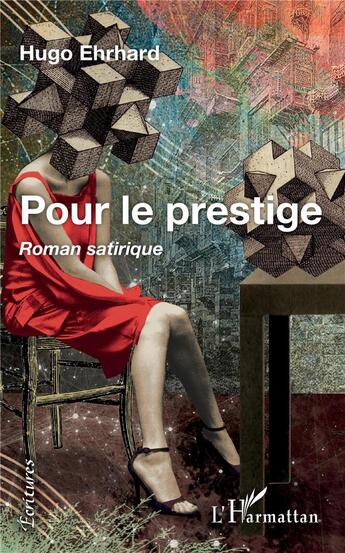 Couverture du livre « Pour le prestige » de Hugo Ehrard aux éditions L'harmattan