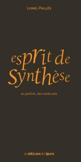 Couverture du livre « Esprit de synthèse » de Lionel Pailles aux éditions Epure