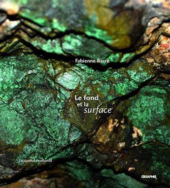 Couverture du livre « Le fond et la surface » de Fabienne Barre aux éditions Creaphis