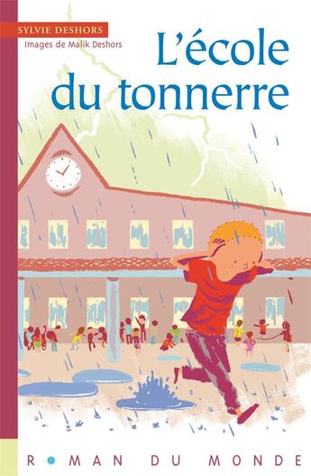 Couverture du livre « L'école du tonnerre » de Sylvie Deshors et Malik Deshors aux éditions Rue Du Monde