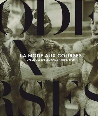 Couverture du livre « La mode aux courses ; un siècle d'élégance - 1850-1950 » de Christophe Donner et Christine Germain-Donnat et Christophe Dubois-Rubio aux éditions Lienart