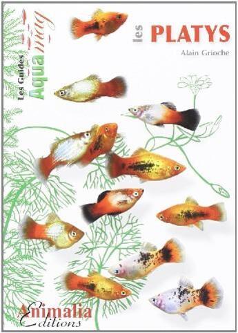 Couverture du livre « Les platys » de Alain Grioche aux éditions Animalia