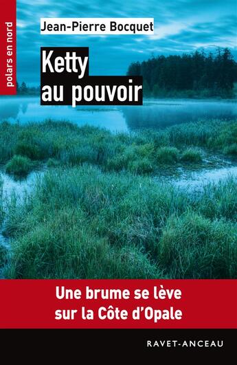 Couverture du livre « Ketty au pouvoir » de Jean-Pierre Bocquet aux éditions Ravet-anceau