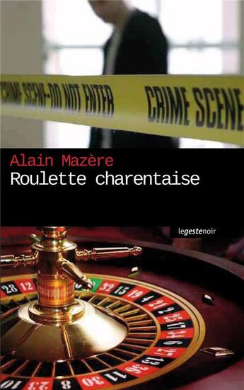 Couverture du livre « Roulette charentaise » de Alain Mazère aux éditions Geste