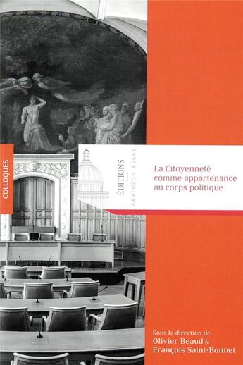 Couverture du livre « La citoyenneté comme appartenance au corps politique » de Francois Saint-Bonnet et Olivier Beaud aux éditions Pantheon-assas