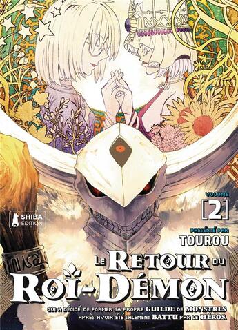 Couverture du livre « Le retour du roi-demon Tome 2 » de Tourou aux éditions Shiba Edition