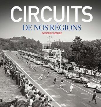 Couverture du livre « Circuits de nos régions » de Catherine Debuire aux éditions Casa