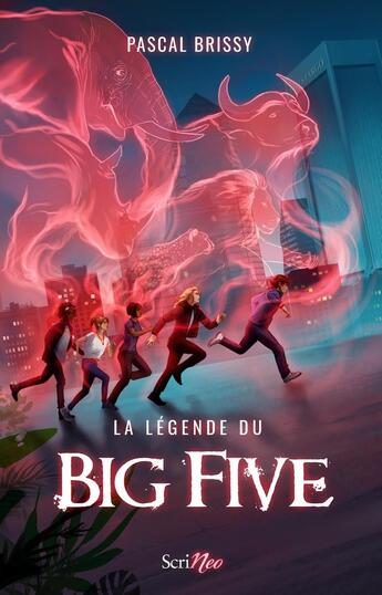 Couverture du livre « La légende du big five » de Pascal Brissy aux éditions Scrineo