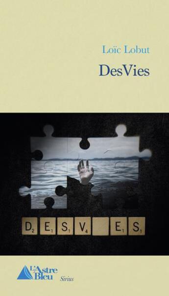 Couverture du livre « Desvies » de Lobut Loic aux éditions L'astre Bleu