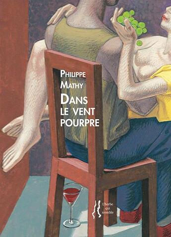 Couverture du livre « Dans le vent pourpre » de Philippe Mathy aux éditions L'herbe Qui Tremble