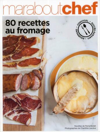 Couverture du livre « 80 recettes autour du fromage » de  aux éditions Marabout