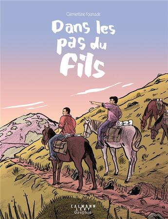 Couverture du livre « Dans les pas du fils » de Tom Francois et Renaud FranÇois et Clementine Fourcade aux éditions Calmann-levy