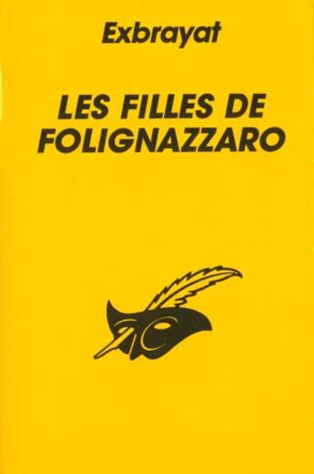 Couverture du livre « Les filles de folignazzaro » de Exbrayat-C aux éditions Editions Du Masque