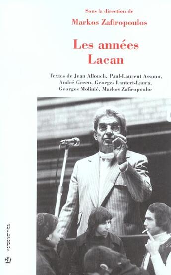 Couverture du livre « Les années Lacan » de Markos Zafiropoulos aux éditions Economica