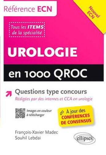 Couverture du livre « Urologie en 1000 qroc » de Madec/Lebdai aux éditions Ellipses