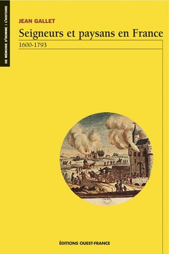 Couverture du livre « Seigneurs et paysans en france, 1600-1793 » de Jean Gallet aux éditions Ouest France