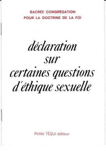 Couverture du livre « Déclaration sur certaines questions d'éthique sexuelle » de  aux éditions Tequi