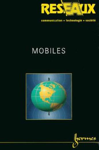 Couverture du livre « Mobiles reseaux vol 20 n 112113 2002 » de Licoppe aux éditions Hermes Science Publications