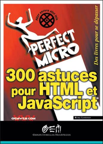 Couverture du livre « 300 astuces pour HTML et Javascript » de Rémy Lentzner aux éditions Eyrolles