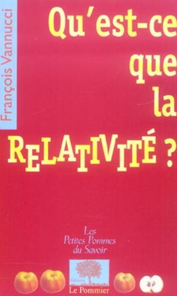 Couverture du livre « Qu'est-ce que la relativite ? » de Francois Vannucci aux éditions Le Pommier