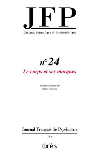 Couverture du livre « Jfp 24 - le corps et ses marques » de  aux éditions Eres