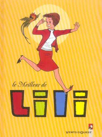 Couverture du livre « Le meilleur de Lili t.1 » de Al G et Paulette Blonay aux éditions Vents D'ouest