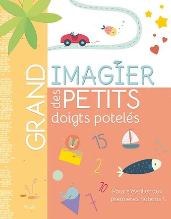 Couverture du livre « Grand imagier/des petits doigts poteles » de Elisabeth Morais aux éditions Piccolia